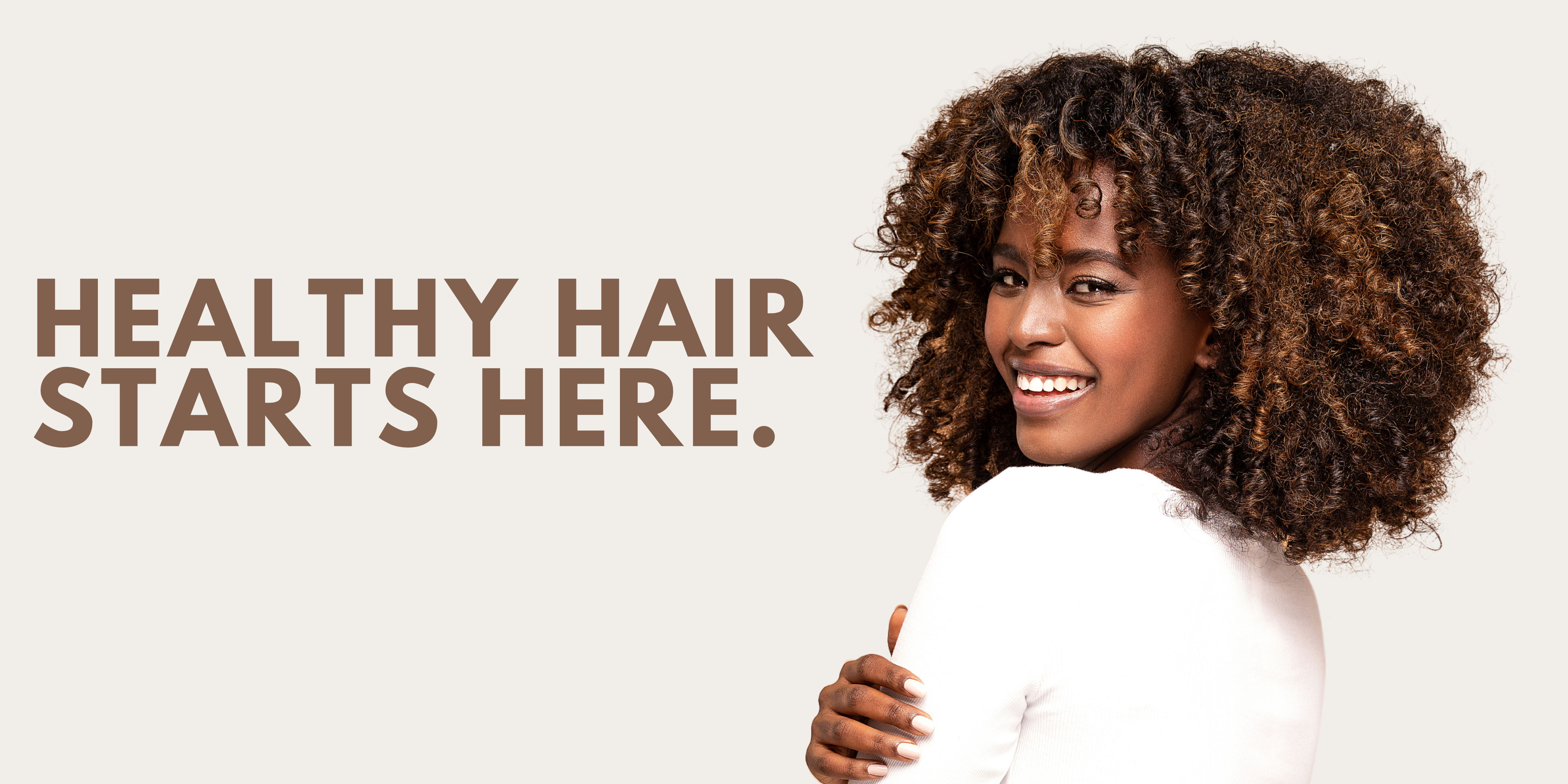 healthy hair starts here.png__PID:7157ba02-fa27-4e4b-a97b-2f1ce65e3c71